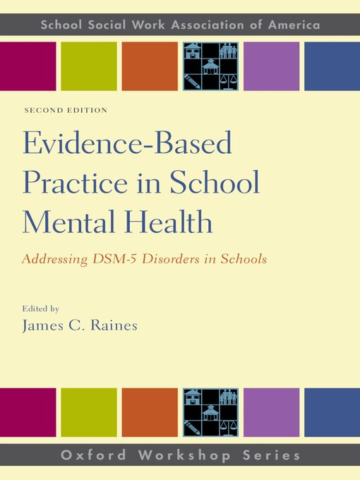 Title details for Evidence-Based Practice in School Mental Health by James C. Raines - Available